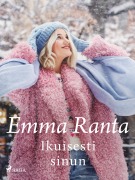 Cover-Bild zum Titel 'Ikuisesti sinun' von 'Emma Ranta'