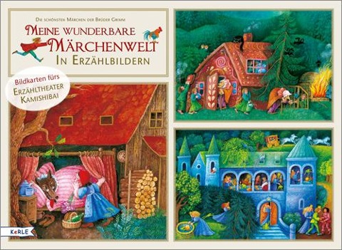 Meine wunderbare Märchenwelt in Erzählbildern. Bildkarten fürs Erzähltheater Kamishibai - Jacob Grimm, Wilhelm Grimm