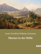 Cover-Bild zum Titel 'Murner in der Hölle' von 'Justus Friedrich Wilhelm Zachariae'