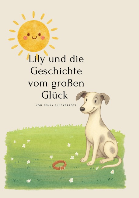 Lily und die Geschichte vom großen Glück - Claudia Stimez