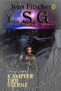 Cover-Bild zum Titel 'Kämpfer der Sterne (Young Star Guards 6)' von 'Jens Fitscher'