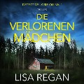 Cover-Bild zum Titel 'Die verlorenen Mädchen' von 'Lisa Regan'