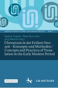 Cover-Bild zum Titel 'Übersetzen in der Frühen Neuzeit - Konzepte und Methoden / Concepts and Practices of Translation in the Early Modern Period' von ''