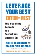 Cover-Bild zum Titel 'Leverage Your Best, Ditch the Rest' von 'Scott Blanchard, Madeleine Homan'