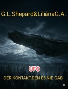 Cover-Bild zum Titel 'UFO  DER KONTAKT, DEN ES NIE GAB' von 'G. L. Shepard'