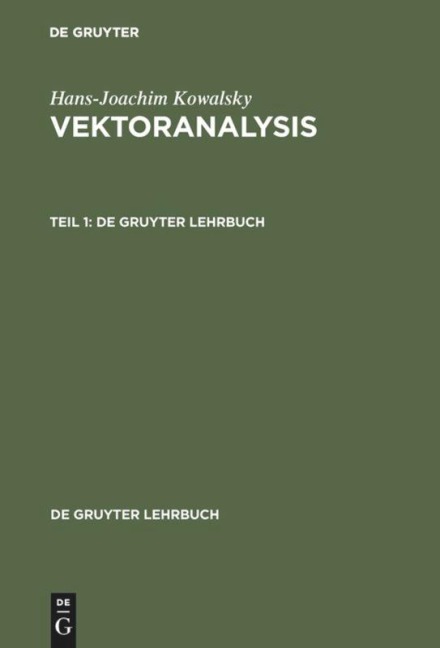 Hans-Joachim Kowalsky: Vektoranalysis. Teil 1 - Hans-Joachim Kowalsky