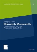 Cover-Bild zum Titel 'Elektronische Wissensmärkte' von 'Wolfgang Maass'