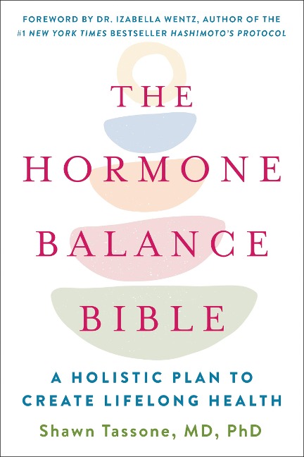The Hormone Balance Bible - Shawn Tassone