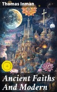 Cover-Bild zum Titel 'Ancient Faiths And Modern' von 'Thomas Inman'