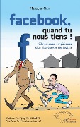 Cover-Bild zum Titel 'Facebook, quand tu nous tiens !' von 'Gaye'