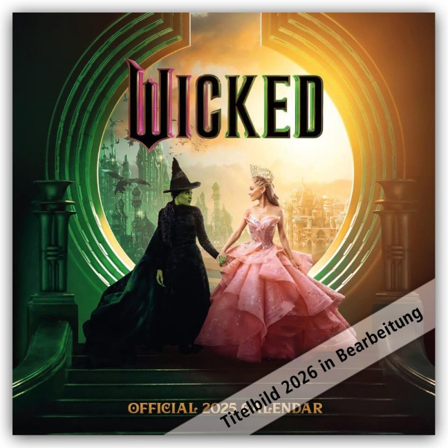 Wicked - Die Hexen von Oz - Offizieller Kalender 2026 - 