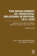 Cover-Bild zum Titel 'The Development of Industrial Relations in Britain, 1911-1939' von 'Rodger Charles'
