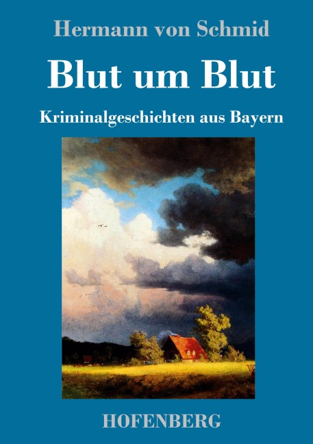 Blut um Blut - Hermann Von Schmid