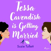 Cover-Bild zum Titel 'Tessa Cavendish is Getting Married' von 'Suzie Tullett'