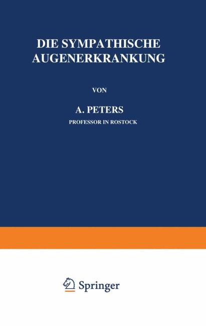 Die Sympathische Augenerkrankung - A. Peters