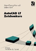 Cover-Bild zum Titel 'AutoCAD LT - Zeichenkurs' von 'Hans-Georg Harnisch, Volker Küch'