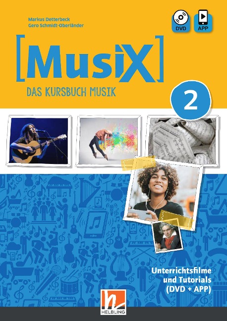 MusiX 2 (Ausgabe ab 2019) Unterrichtsfilme und Tutorials - Markus Detterbeck, Gero Schmidt-Oberländer