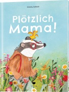 Cover-Bild zum Titel 'Plötzlich Mama!' von 'Rebekka Stelbrink'