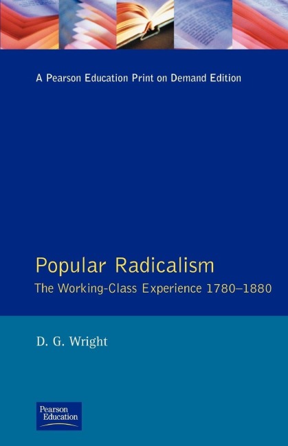 Popular Radicalism - D. G. Wright