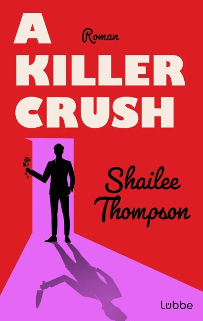 A Killer Crush - Shailee Thompson