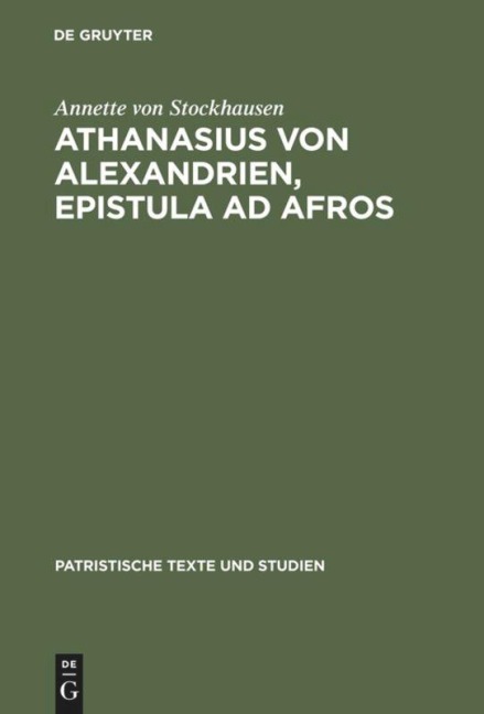 Athanasius von Alexandrien, Epistula ad Afros - Annette Von Stockhausen