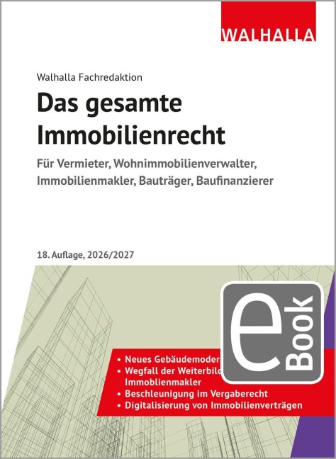 Das gesamte Immobilienrecht - Walhalla Fachredaktion