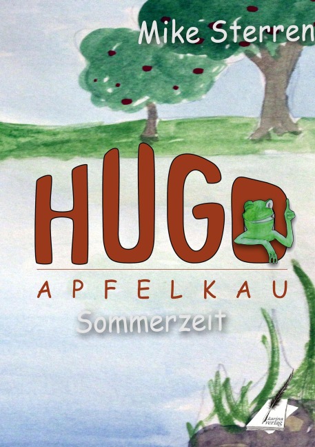 Die lustigen Abenteuer des Hugo Apfelkau - Mike Sterren