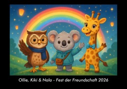 Cover-Bild zum Titel 'Ollie, Kiki & Nala - Fest der Freundschaft 2026 Fotokalender DIN A3' von 'Kevin Heber, Tobias Schmitt'