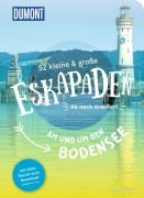Cover-Bild zum Titel '52 kleine & große Eskapaden am und um den Bodensee' von 'Yvonne Weik'