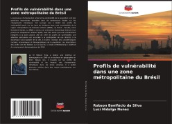 Cover-Bild zum Titel 'Profils de vulnérabilité dans une zone métropolitaine du Brésil' von 'Robson Bonifácio da Silva, Lucí Hidalgo Nunes'