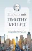 Cover-Bild zum Titel 'Ein Jahr mit Timothy Keller' von 'Timothy Keller'