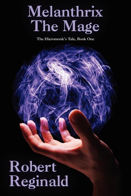 Melanthrix the Mage - Robert Reginald