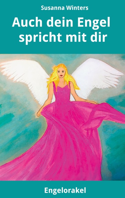 Auch dein Engel spricht mit dir - Susanna Winters