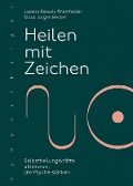 Cover-Bild zum Titel 'Heilen mit Zeichen' von 'Layena Bassols Rheinfelder, Klaus Jürgen Becker'
