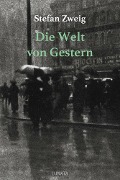 Cover-Bild zum Titel 'Die Welt von Gestern' von 'Stefan Zweig'