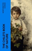 Cover-Bild zum Titel 'The Child's Book of Nature' von 'Worthington Hooker'