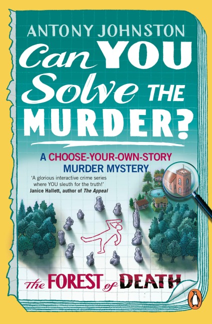 Can You Solve the Murder? - The Forest of Death - Antony Johnston
