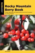 Cover-Bild zum Titel 'Rocky Mountain Berry Book' von 'Bob Krumm'