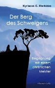 Cover-Bild zum Titel 'Der Berg des Schweigens' von 'Kyriacos C. Markides'
