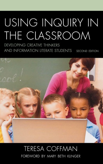 Using Inquiry in the Classroom - Teresa Coffman
