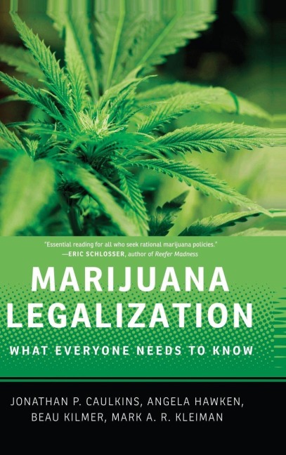 Marijuana Legalization - Caulkins