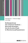 Cover-Bild zum Titel 'Einflussnahmen der extremen Rechten - Herausforderungen für die Soziale Arbeit in Mecklenburg-Vorpommern' von 'Christoph Gille, Christine Krüger, Júlia Wéber'