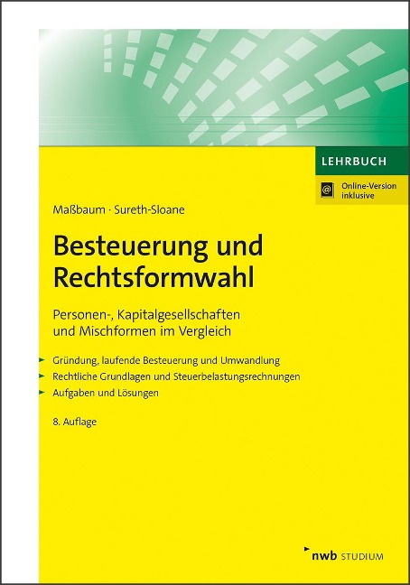 Besteuerung und Rechtsformwahl - Rolf König, Alexandra Maßbaum, Caren Sureth-Sloane