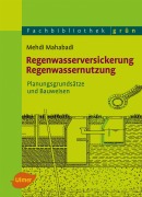 Cover-Bild zum Titel 'Regenwasserversickerung, Regenwassernutzung' von 'Mehdi Mahabadi'
