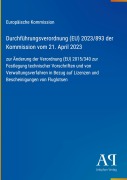 Cover-Bild zum Titel 'Durchführungsverordnung (EU) 2023/893 der Kommission vom 21. April 2023' von 'Europäische Kommission'