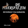 Die Feuerspatzen, Der Werwolf von Oberbayern - Oliver Groß