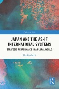 Cover-Bild zum Titel 'Japan and the As-If International Systems' von 'Kenki Adachi'