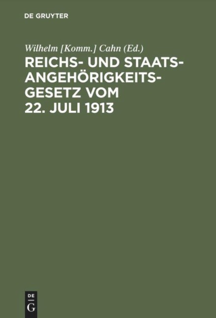 Reichs- und Staatsangehörigkeitsgesetz vom 22. Juli 1913 - 