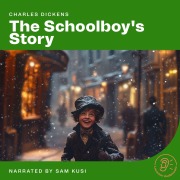 Cover-Bild zum Titel 'The Schoolboy's Story' von 'Charles Dickens'