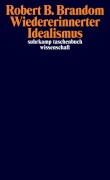 Cover-Bild zum Titel 'Wiedererinnerter Idealismus' von 'Robert B. Brandom'